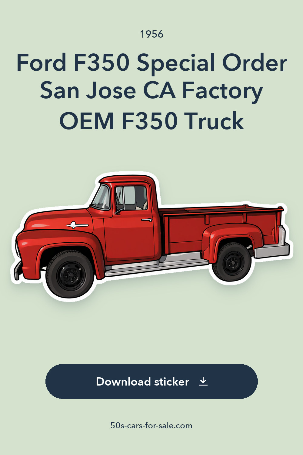 1956 Ford F350 Special Order San Jose CA Factory OEM F350 Truck sticker preview