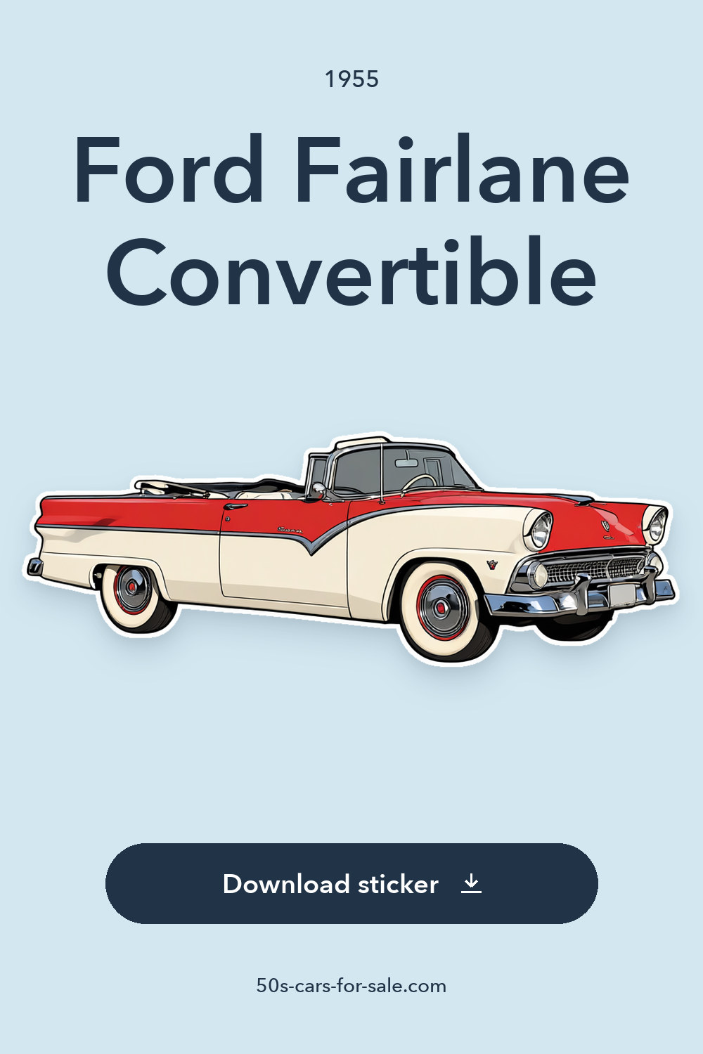1955 Ford Fairlane Convertible sticker preview